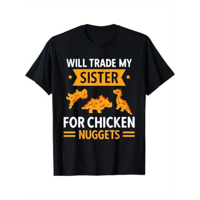 Chicken Nugget Lover Will Trade Sister For Chicken Nuggets T-Shirt for Men Women, Unsex Short Sleeve, Casual Wear, Autumn...