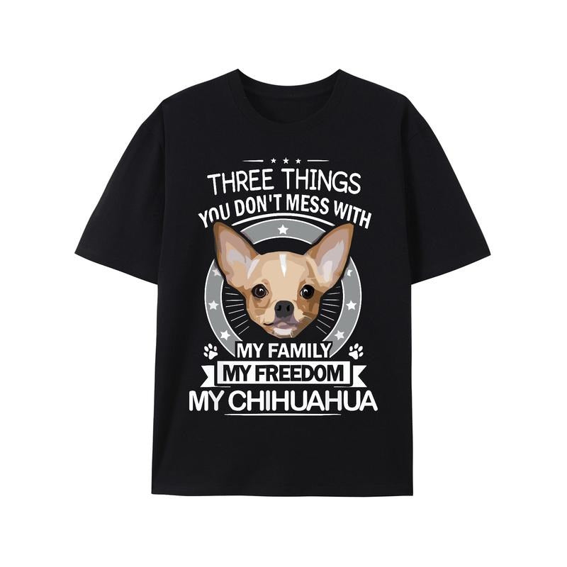 Chihuahua Shirt - Three Things You Don't Mess With Funny Tee T-Shirt Made in USA Hoodie, Sweatshirt | GrindPrints.com