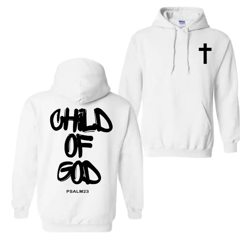 Child of God 2 Sided Hoodie Sweatshirt T-Shirt, For Men And Women, Trendy Shirt | GrindPrints.com