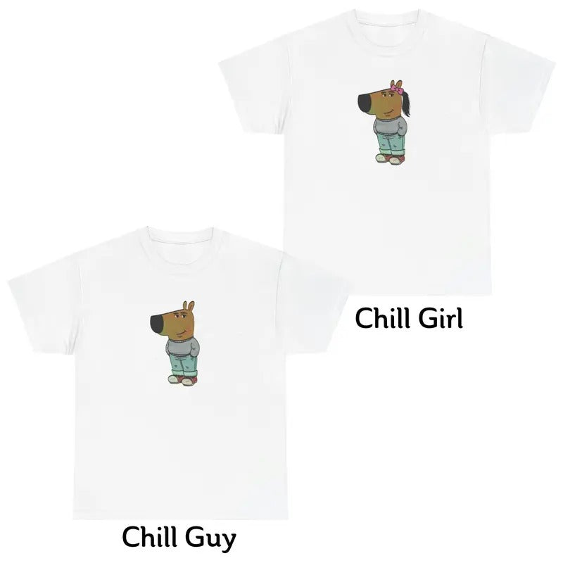 Chill Guy Shirt Chill Girl Shirt Meme T-Shirt Men Women Hoodie, Sweatshirt | GrindPrints.com