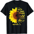 Christian I Can Do All Things Through Christ Bible Sunflower T-Shirt Made in USA Hoodie, Sweatshirt | GrindPrints.com