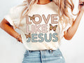 Christian Love Like Jesus T Shirt, Christian God Shirt, Jesus Shirt, Jesus T Shirt, Christian Jesus Gifts, Unisex Short...