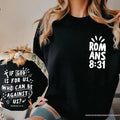 Christian Tee, If God Is For Us Who Can Be Against Us Hoodie, Bible Verse Sweatshirt, Romans 8:31,Christian Hoodie,God...