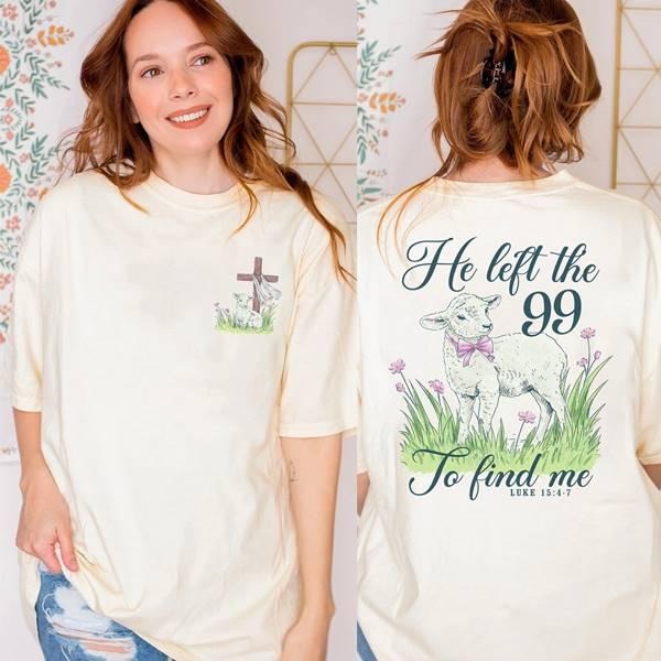 Christian He Left 99 Find Me Shirt Bible Verse Shirt Religious Shirt Jesus Shirt Christian T-Shirts, Hoodie, Sweatshirt