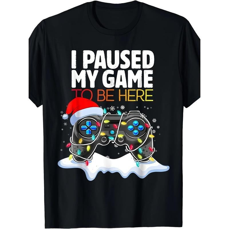 Christmas "I Paused The Game And Came Here" Funny Game T-shirt220g made in usa T-Shirts, Hoodie, Sweatshirt | GrindPrints.com