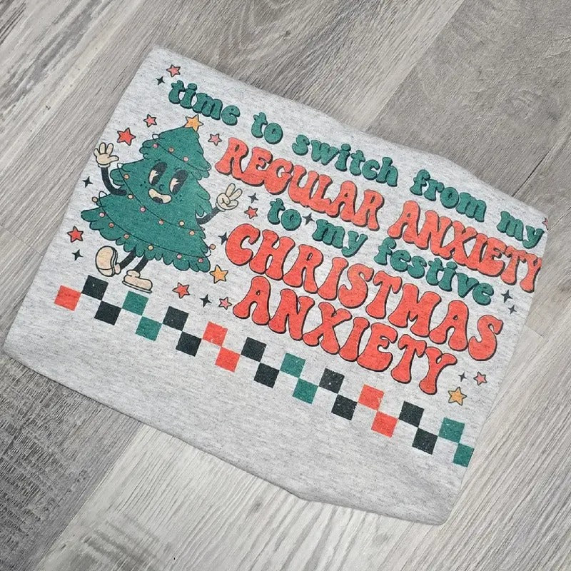 Christmas Anxiety Funny Graphic Tee or Sweatshirt Comfy Loose Hoodie | GrindPrints.com