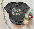 Christmas Crew Shirt, Family Christmas Shirt, Family Christmas Graphic Tee, Sweatshirt, Hoodie Gift For Women Top...