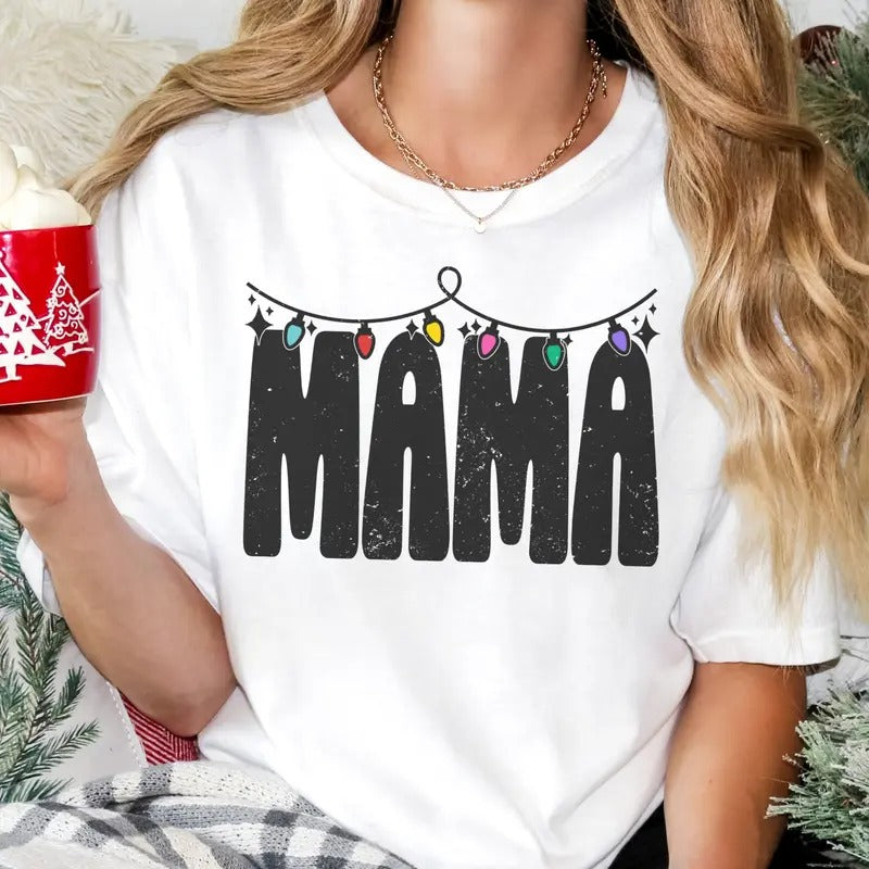 Christmas Mama Tees Mama Christmas Lights Tshirt Holiday Mama Sweatshirt Festive Holiday Mama Tshirt Christmas Moms Top...