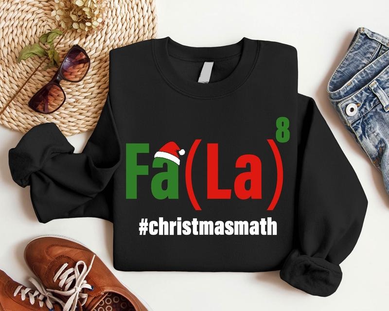 Math Teacher Math Fa La La Funny Teacher Math Xmas T-Shirts, Hoodie, Sweatshirt