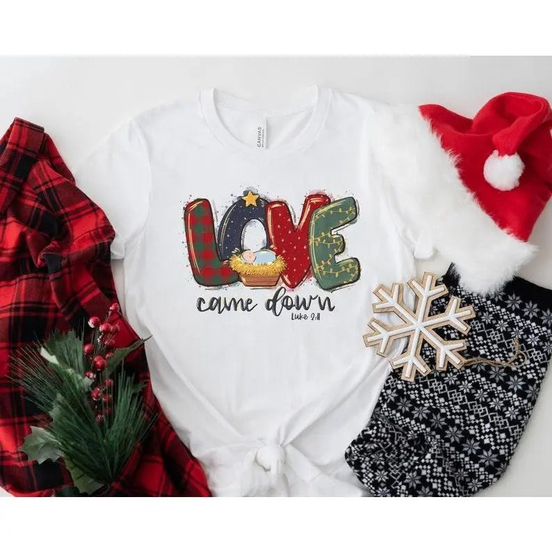 Shirts Love Came Down Shirt Nativity Shirt Shirt Jesus Christian Shirt Faith Shirt T-Shirts, Hoodie, Sweatshirt