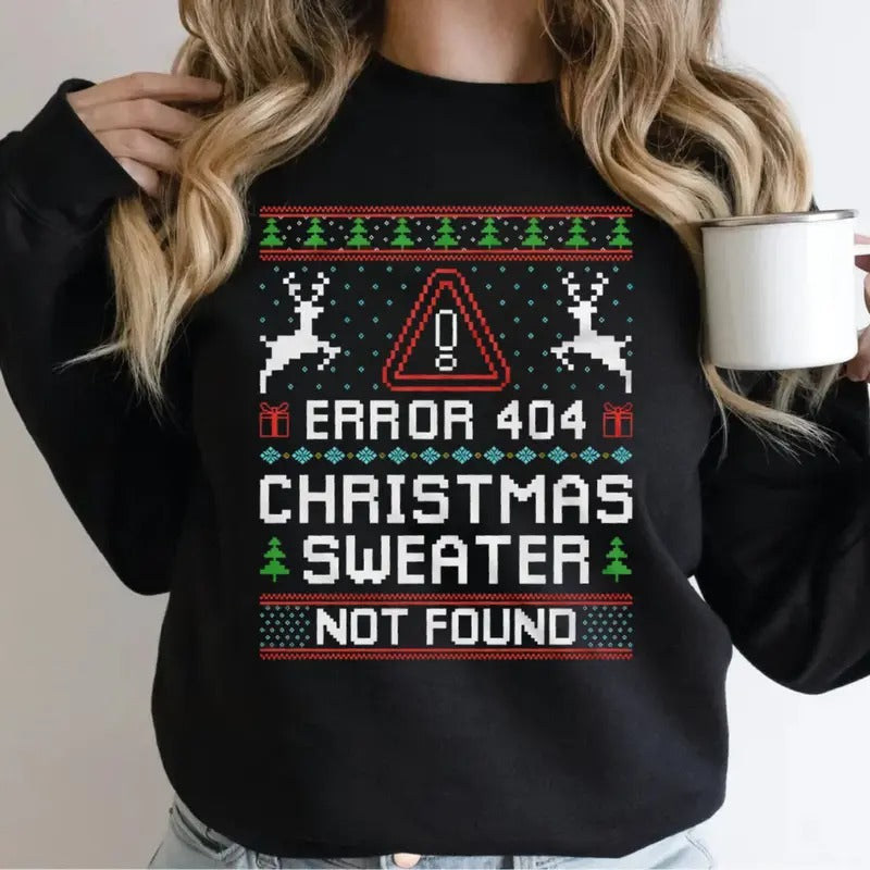Christmas Ugly Tshirt Sweatshirt Hoodie, Funny Programmer Error 404, Sweater Not Found, Costume Party Tshirt, Unisex...