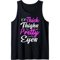 Chubby Girl Thick Thighs & Pretty Eyes Confident Curvy Women Tank Top MADE IN USA T-Shirts, Hoodie, Sweatshirt