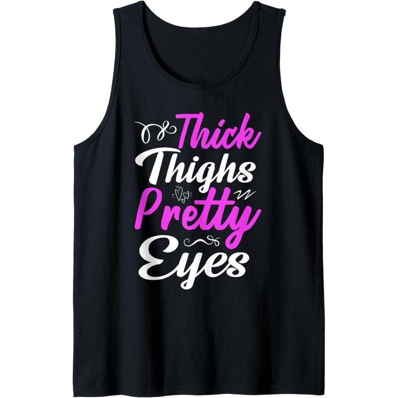 Chubby Girl Thick Thighs & Pretty Eyes Confident Curvy Women Tank Top MADE IN USA T-Shirts, Hoodie, Sweatshirt
