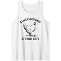 Cluck Around Find Out Funny Chicken Humor Tank Top Made Usa T-Shirts, Hoodie, Sweatshirt