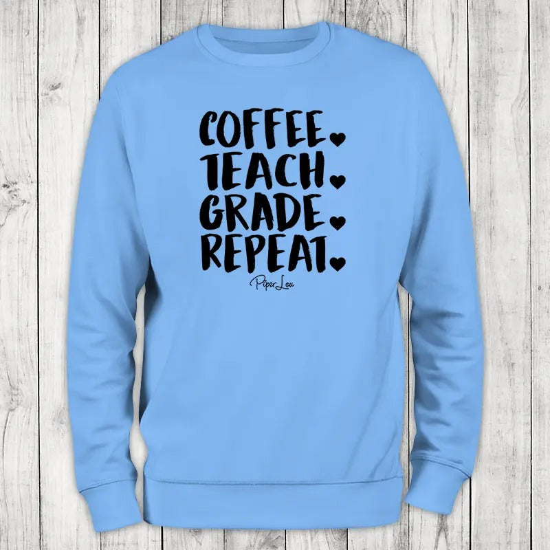 Coffee Teach Grade Repeat Sweatshirt, #cute #coffee #teacher T-Shirts, Hoodie | GrindPrints.com