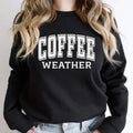Coffee Weather Sweatshirt Cotton Comfort T-Shirts, Hoodie | GrindPrints.com