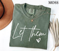 [Comfort Color] Let Them T-shirt, Inspirational Shirt, Positive Saying Tees, Mental Health Shirt, Inspirational Quotes,...