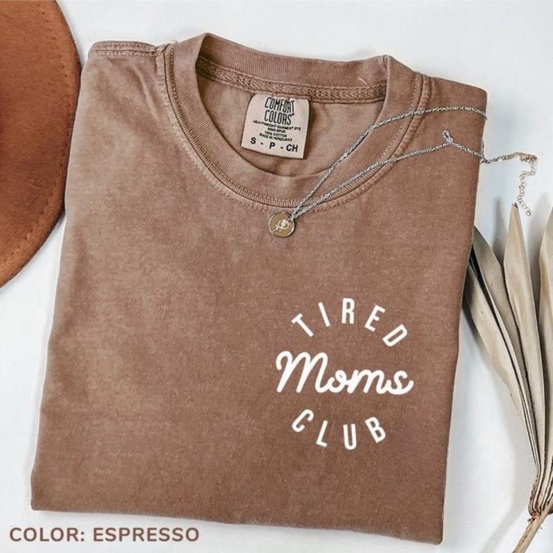 Comfort Color Tired Moms Club T-shirt, Mom Life Shirt, Mother's Day Shirt, Mom Appreciation Tees, Funny Mom Tees, Gift...