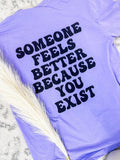 Comfort Colors Because You Exist Graphic Tee Hoodie, Sweatshirt | GrindPrints.com