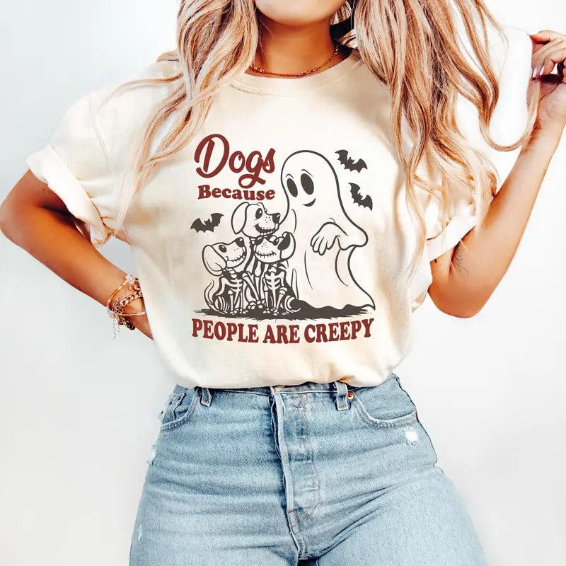Comfort Colors Dogs Because People Are Creepy Shirt Ghost Dogs Shirt Autumn Dog Mom Spooky Dog Mom Shirt Halloween Dog T-Shirts, Hoodie, Sweatshirt