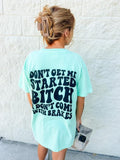 Comfort Colors Don't Get Me Started Graphic Tee Hoodie, Sweatshirt | GrindPrints.com