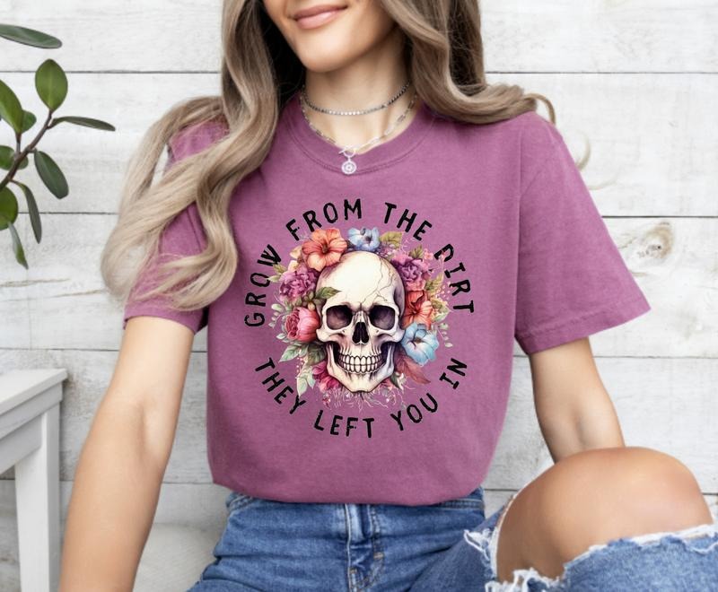 Comfort Colors Grow from the dirt they left you in Mental Health Trauma Tee Hoodie, Sweatshirt | GrindPrints.com