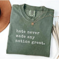 Comfort Colors Hate Never Made Any Nation Great Racial Equality Shirt - Anti Racism T-Shirt - Social Activist TShirt