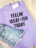 Comfort Colors IDGAF-ish Graphic Tee Hoodie, Sweatshirt | GrindPrints.com