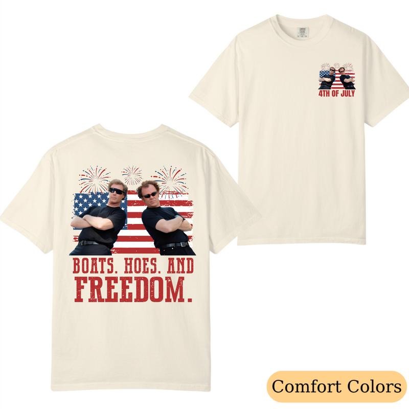Comfort Colors Fourth July Boats Hoes Freedom Parody Step Brothers Shirt Patriotic Shirt & USA Party Top Summer Streetwear T-Shirts, Hoodie, Sweatshirt