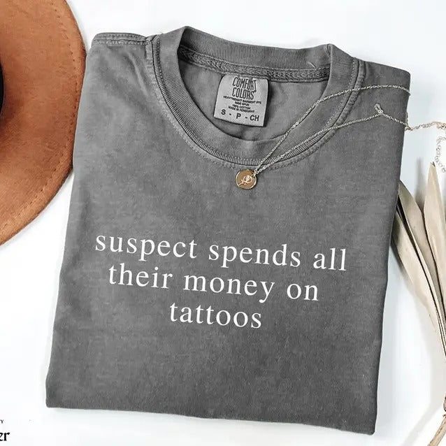 Comfort Colors Tattoo Shirt Tattoos Sarcastic TShirt Unhinged Shirt Sarcastic Tattoo Shirt Suspect Tattoo Artist T-Shirt...