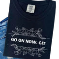 Comfort Colors Women's Go On Now, Git Short Sleeve Casual Cotton Graphic T-Shirt
