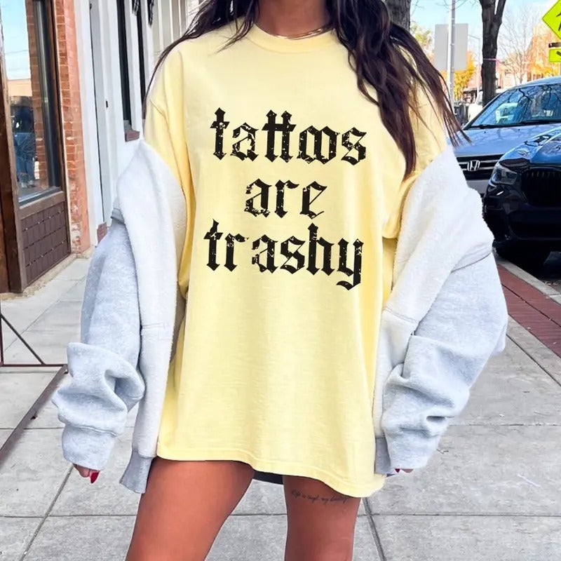 Comfort Colors Women's Graphic T-Shirt with Tattoos are Trashy Print