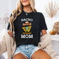 Comfort Nacho Average Mom Mexican Mother Family Funny Cinco De Mayo T-Shirt, Gift For Mother Day, Funny Graphic Tshirt,...