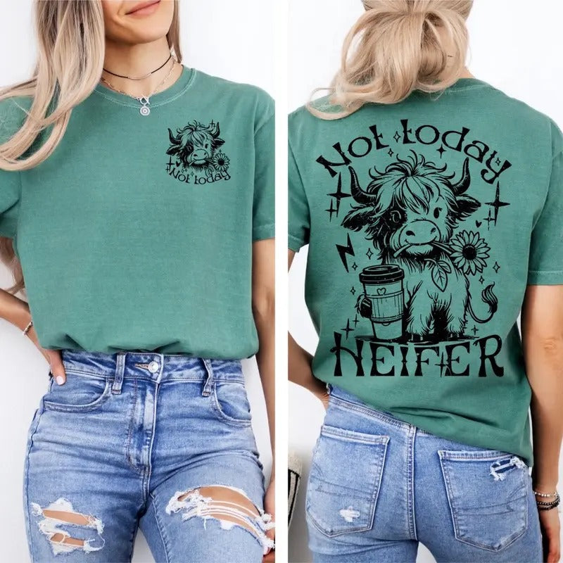 Comfort colors not today heifer short sleeve cotton casual graphic tshirt Hoodie, Sweatshirt | GrindPrints.com