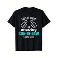 Comfortable Breathable Men's This Is What An Amazing Son-in-law Looks Like Printed T-shirt, Black, Casual Short Sleeve,...