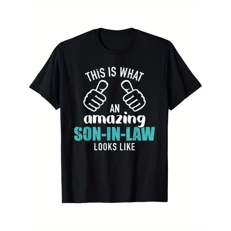 Comfortable Breathable Men's This Is What An Amazing Son-in-law Looks Like Printed T-shirt, Black, Casual Short Sleeve,...