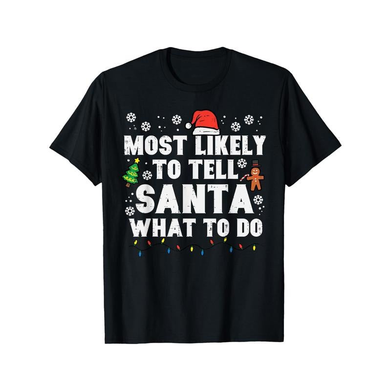 Comfortable Cotton Christmas Likely Tell Santa What To Do Xmas Men's T-shirt, Casual Round Neck Short Sleeve, Four...