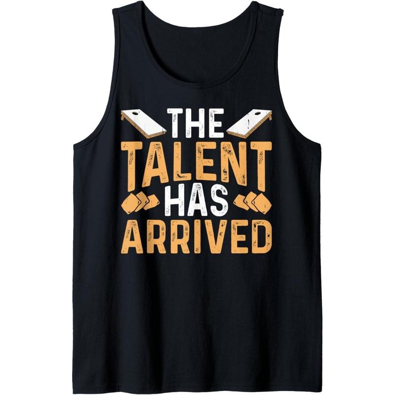 Cornhole Talent Has Arrived Tank Top T-Shirts, Hoodie, Sweatshirt | GrindPrints.com