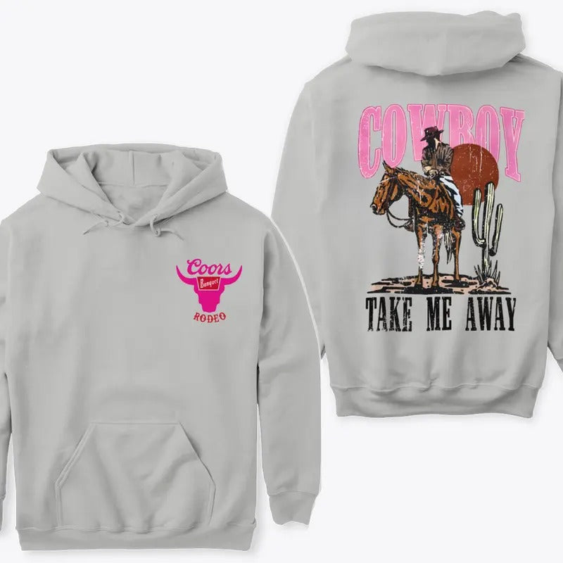 Cowboy Take Me Away Hoodie Sweatshirt TShirt | GrindPrints.com