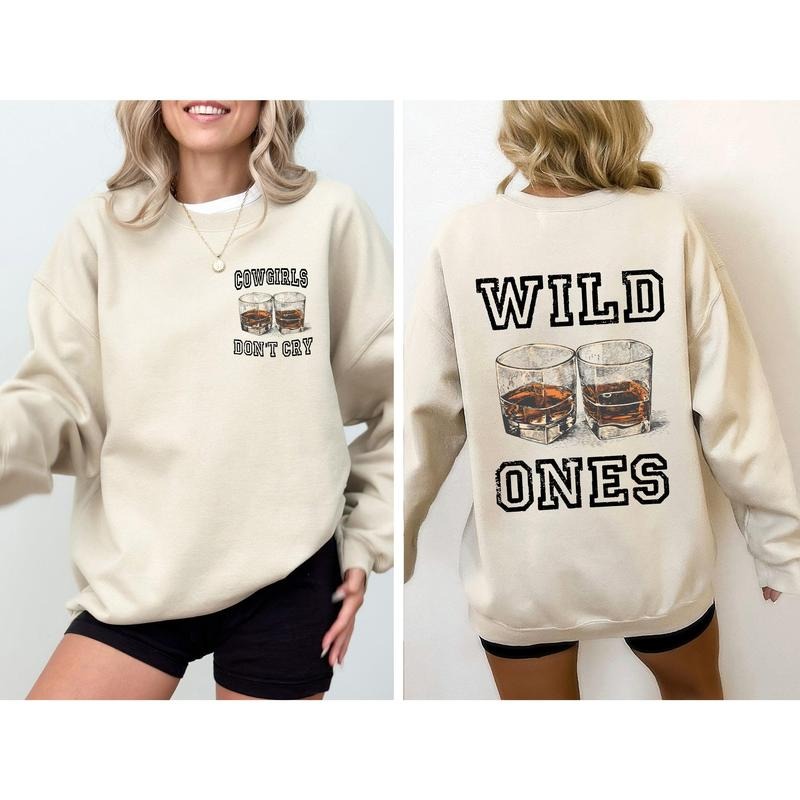 Cowgirl's Don't Cry, Wild Ones, Whisky, Country Music Sweatshirt T-Shirts, Hoodie | GrindPrints.com