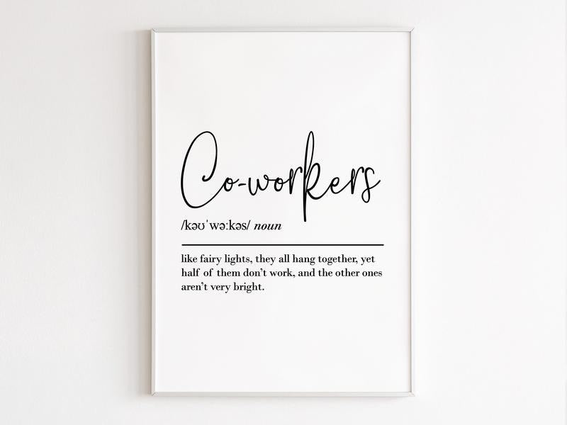 Coworkers Definition Wall Art, Coworkers Gifts, Leaving Gift, Farewell Gift For Coworker, Team Gifts Poster Prints No...