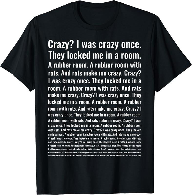 Crazy? I Was Crazy Once. Funny Trending Meme T-Shirt | Unisex cotton tee, Classic, Crewneck, Shortsleeve Casual Menswear...
