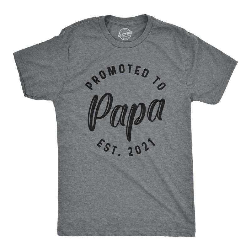 Crazy Dog Mens Promoted To Papa 2024 2023 2022 2021 Graphic T Shirt New Baby Family Tee Hoodie, Sweatshirt | GrindPrints.com