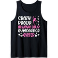 Crazy Proud Gymnastics Sister Of A Gymnast Sister Tank Top T-Shirts, Hoodie, Sweatshirt | GrindPrints.com