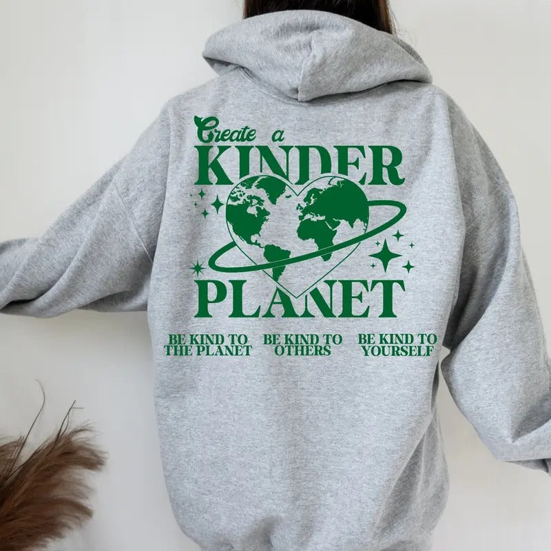 Create A Kinder Planet Sweatshirt Or Hoodie Oversized  Trendy Y2k T-Shirts | GrindPrints.com