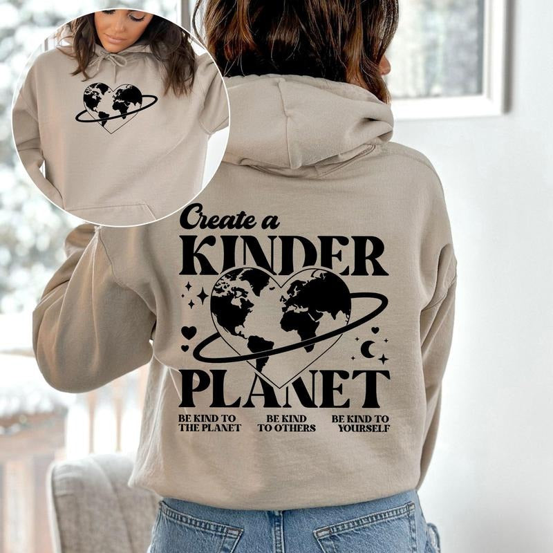 Create A Kinder Planet, Environment, Positivity, Kindness, Mental Health, Hooded Sweatshirt, Hoodie T-Shirts