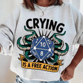 Crying Is A Free Action Shirt, Funny DND Shirt, Trendy Dice Shirt, Tabletop Gaming Tee, Fantasy Gaming, DM Shirt, RPG...