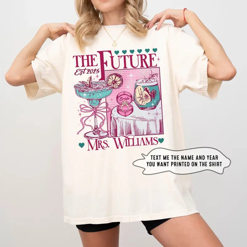 Custom Future Mrs Shirt, Personalized Bride to Be Shirt, Newly Engaged Gift For Her, Engagement Gift, In My Engaged Era...