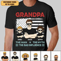 Custom Grandpa The Man The Myth The Bad Influence Father Shirt, Father's Day Shirt, Gift For Dad, New Dad Shirt, Custom...