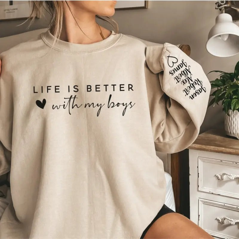 Custom Life is Better With My Boys Sweatshirt and Hoodie, Mom Sweatshirt, Mom Crewneck, Mom Shirt | GrindPrints.com
